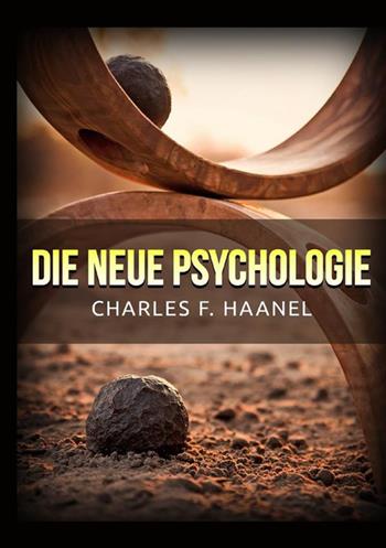 Die neue psychologie - Charles Haanel - Libro StreetLib 2022 | Libraccio.it