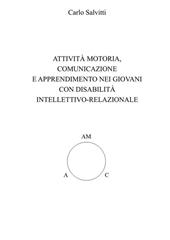 Attività motoria, comunicazione e apprendimento nei giovani con disabilità intellettivo-relazionale