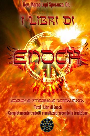 I libri Enoch. Ediz. integrale - Marco Enrico De Graya, Marco Lupi Speranza - Libro StreetLib 2018 | Libraccio.it