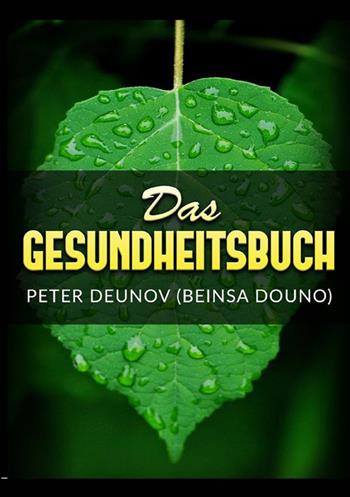 Das gesundheitsbuch - Peter Deunov - Libro StreetLib 2022 | Libraccio.it