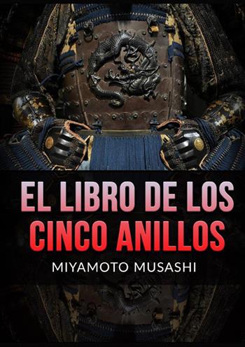 El libro de los cinco anillos - Musashi Miyamoto - Libro StreetLib 2022 | Libraccio.it
