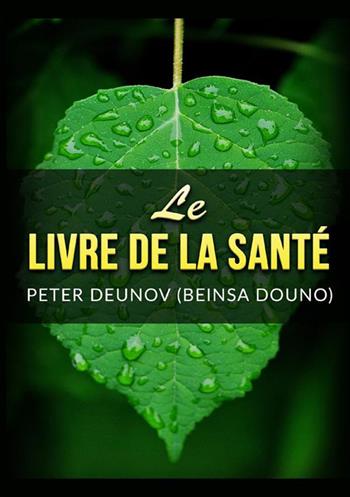 Le livre de la santé - Peter Deunov - Libro StreetLib 2022 | Libraccio.it