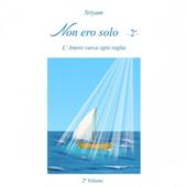 Libraccio Non ero solo -2° - L’Amore varca ogni soglia (audiolibro)