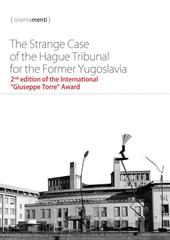 The strange case of the hague tribunal for the former Yugoslavia