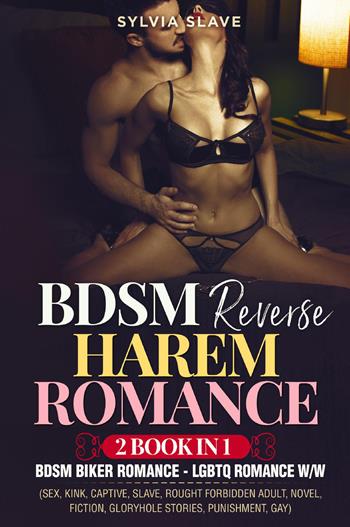 BDSM reverse harem romance. 2 book in 1 - Slave Sylvia - Libro Youcanprint 2022 | Libraccio.it