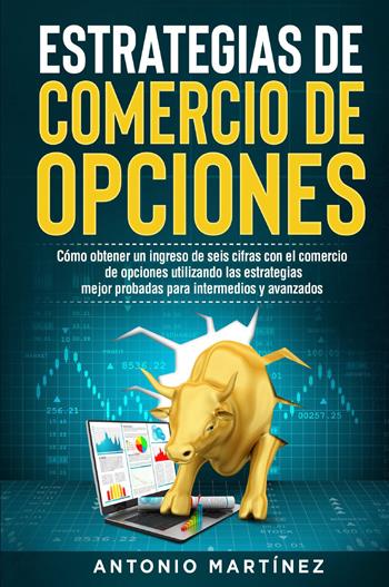 Estrategias de comercio de opciones - Antonio Martinez - Libro Youcanprint 2022 | Libraccio.it