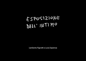 Esposizione dell'intimo - Lamberto Pignotti, Lucia Sapienza - Libro Youcanprint 2022 | Libraccio.it