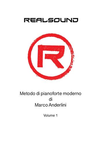 Metodo di pianoforte moderno. Vol. 1 - Marco Anderlini - Libro Youcanprint 2022 | Libraccio.it