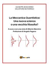 La meccanica quantistica: una nuova scienza o una vecchia filosofia?