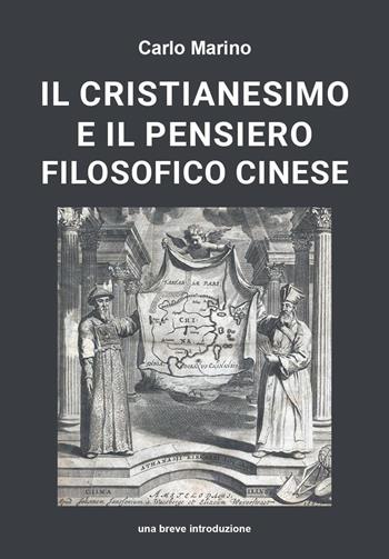 Il cristianesimo e il pensiero filosofico cinese - Carlo Marino - Libro Youcanprint 2022 | Libraccio.it