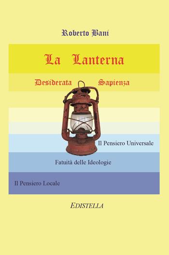 La lanterna. Desiderata sapienza - Roberto Bani - Libro Youcanprint 2022 | Libraccio.it