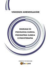Manuale di psicologia clinica, psichiatria clinica e psicoterapia