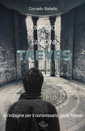 Omicidio ai giardini Treves. Un'indagine per il commissario Giulio Moras