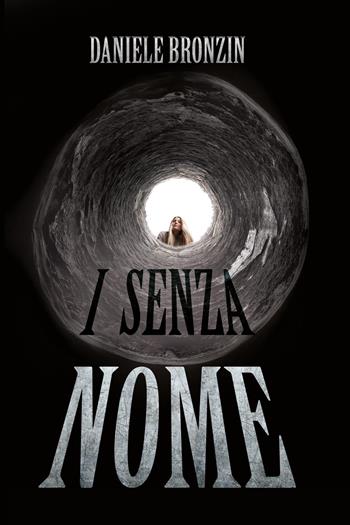 I senza nome - Daniele Bronzin - Libro Youcanprint 2022 | Libraccio.it