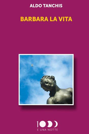 Barbara la vita - Aldo Tanchis - Libro Youcanprint 2022 | Libraccio.it