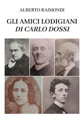 Gli amici lodigiani di Carlo Dossi