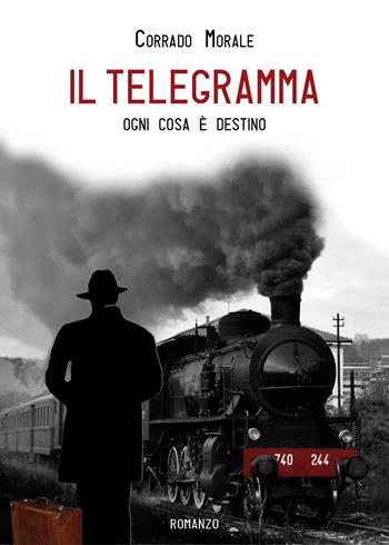 Il telegramma - Corrado Morale - Libro Youcanprint 2022 | Libraccio.it