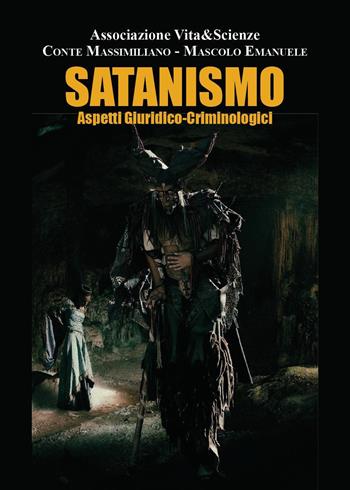 Satanismo. Aspetti giuridico-criminologi - Massimiliano Conte, Emanuele Mascolo - Libro Youcanprint 2022 | Libraccio.it