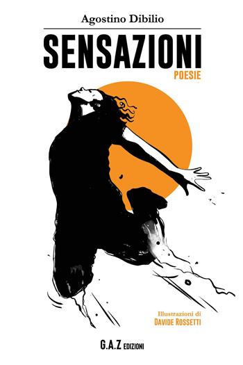 Sensazioni - Agostino Dibilio - Libro Youcanprint 2022 | Libraccio.it