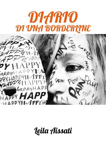 Diario di una borderline - Leila Aissati - Libro Youcanprint 2022 | Libraccio.it