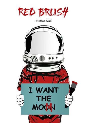 Red Brush - Stefano Siani - Libro Youcanprint 2022 | Libraccio.it