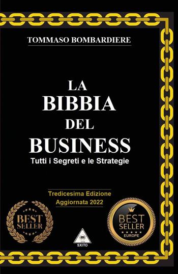 La bibbia del business. Tutti i segreti e le startegie - Tommaso Bombardiere - Libro Youcanprint 2022 | Libraccio.it