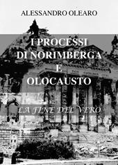 I processi di Norimberga e Olocausto. La fine del vero