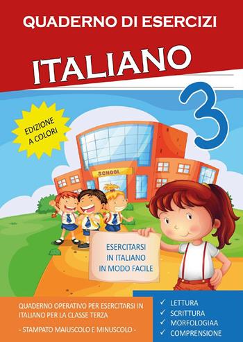 Quaderno esercizi italiano. Per la Scuola elementare. Vol. 3 - Paola Giorgia Mormile - Libro Youcanprint 2022 | Libraccio.it