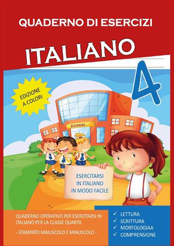Quaderno esercizi italiano. Vol. 4 - Paola Giorgia Mormile - Libro Youcanprint 2022 | Libraccio.it