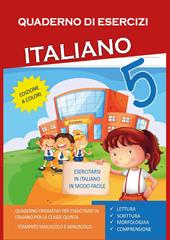 Quaderno esercizi italiano. Vol. 5