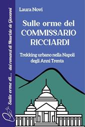 Sulle orme del Commissario Ricciardi