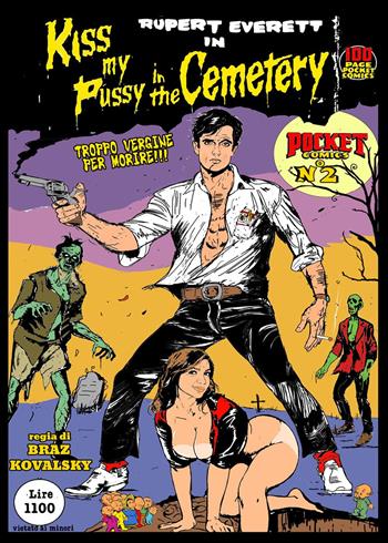 Kiss my pussy in the cemetery - Braz Kovalsky - Libro Youcanprint 2022 | Libraccio.it