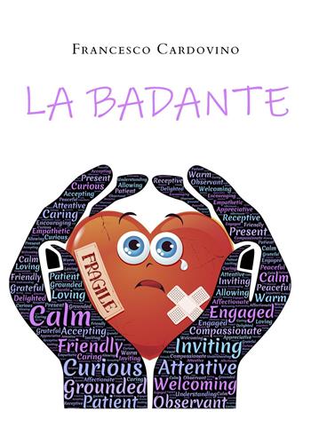 La badante - Francesco Cardovino - Libro Youcanprint 2022 | Libraccio.it