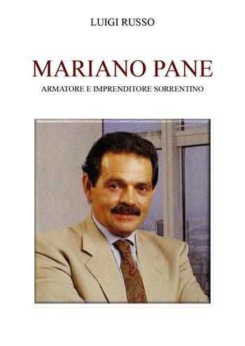 Mariano Pane. Armatore e imprenditore sorrentino - Luigi Russo - Libro Youcanprint 2022 | Libraccio.it