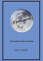 Il pensatoio. Ricordi al chiaro di luna