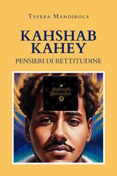 Kahshab Kahey. Pensieri di rettitudine