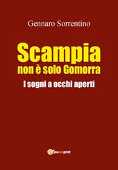 Scampia non è solo Gomorra. I sogni a occhi aperti