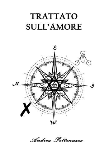 Trattato sull'amore - Andrea Pettenuzzo - Libro Youcanprint 2022 | Libraccio.it
