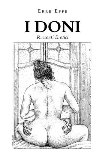 I doni - Erre Effe - Libro Youcanprint 2022 | Libraccio.it