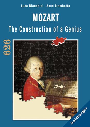 Mozart. The construction of a genius - Luca Bianchini, Anna Trombetta - Libro Youcanprint 2022 | Libraccio.it