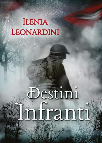 Destini infranti - Ilenia Leonardini - Libro Youcanprint 2022 | Libraccio.it