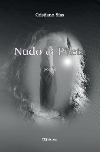 Nudo di Poeta - Cristiano Sias - Libro Youcanprint 2022 | Libraccio.it