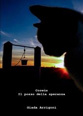 Coreus. Il pozzo della speranza