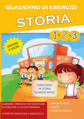 Quaderno esercizi storia. Per la Scuola elementare. Vol. 1-2-3 - Paola Giorgia Mormile - Libro Youcanprint 2022 | Libraccio.it
