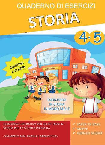 Quaderno esercizi storia. Vol. 4-5 - Paola Giorgia Mormile - Libro Youcanprint 2022 | Libraccio.it