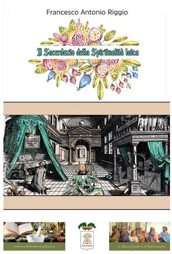Il sacerdozio della spiritualità laica - Francesco Antonio Riggio - Libro Youcanprint 2022 | Libraccio.it