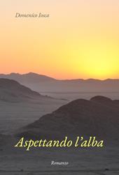 Aspettando l'alba