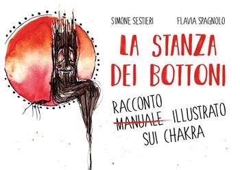 La stanza dei bottoni. Racconto illustrato sui chakra - Simone Sestieri - Libro Youcanprint 2022 | Libraccio.it