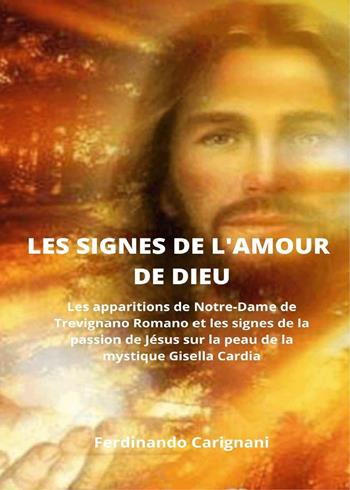 Les signes de l'amour de Dieu - Ferdinando Carignani - Libro Youcanprint 2022 | Libraccio.it