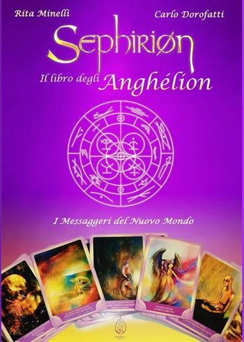 Sephirion. Il libro degli Anghélion - Carlo Dorofatti, Rita Minelli - Libro Youcanprint 2022 | Libraccio.it